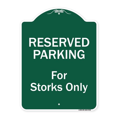 Signmission Reserved Parking For Storks Only Heavy-Gauge Aluminum Architectural Sign, 24" x 18", GW-1824-9760 A-DES-GW-1824-9760